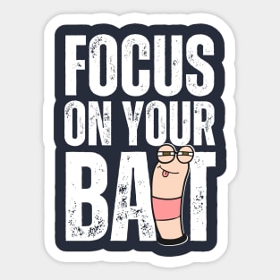 Focus On Your Bait, Fishing Sticker